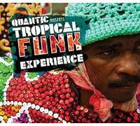 Quantic Presents: Tropical Funk Experience