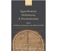 Quantification, Definiteness, and Nominalization, Oxford Studies in Theoretical Linguistics