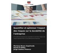 Quantifier Et Optimiser L'impact Des Risques Sur La Durabilité De L'entreprise