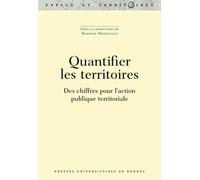 Quantifier les territoires: Des chiffres pour l'action publique territoriale