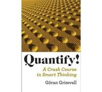 Quantify by Goran Royal Institute of Technology Grimvall Hardcover Book Grimvall, Goran (Auteur)