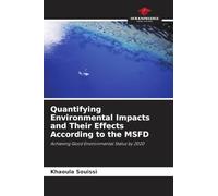 Quantifying Environmental Impacts and Their Effects According to the MSFD