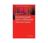 Quantifying Quality Aspects Of Multimodal Interactive Systems