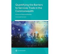 Quantifying The Barriers To Services Trade In The Commonwealth