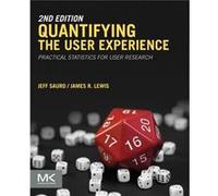 Quantifying the User Experience by Lewis & James R Senior Human Factors Engineer & IBM & FL & USA Jeff Sauro, James Lewis (Auteur)