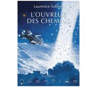 Quantika - Tome 2 - L'ouvreur Des Chemins