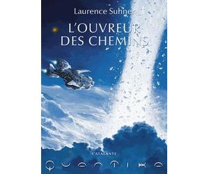 Quantika - Tome 2 - L'ouvreur Des Chemins