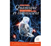 Quantique et inconscient - Ces liens invisibles qui relient le corps et l'âme - Arlette Triolaire - Jmg - broché - Guide