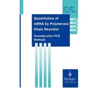 Quantitation Of Mrna By Polymerase Chain Reaction