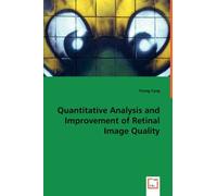 Quantitative Analysis And Improvement Of Retinal Image Quality