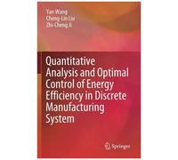 Quantitative Analysis And Optimal Control Of Energy Efficiency In Discrete Manufacturing System