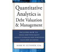 Quantitative Analytics in Debt Valuation & Management