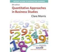 Quantitative Approaches in Business Studies - Clare Morris - Pearson Education Limited - Livre en Anglais - Paperback Clare MorrisClare Morris (Auteur)