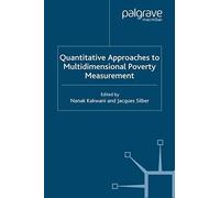 Quantitative Approaches To Multidimensional Poverty Measurement