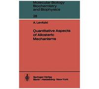 Quantitative Aspects Of Allosteric Mechanisms