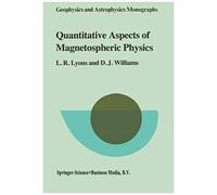 Quantitative Aspects Of Magnetospheric Physics