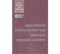 Quantitative Aspects of Post-war European Economic Growth