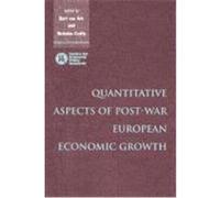 Quantitative Aspects of Post-War European Economic Growth