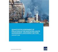 Quantitative Assessment of Pollution in the Sanitation, Waste Management, and Energy Sectors
