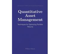 Quantitative Asset Management: Techniques for Optimizing Portfolio Returns