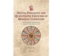 Quantitative Criticism and Digital Philology of Medieval Literature | Francesco Stella Francesco StellaFrancesco Stella (Auteur)