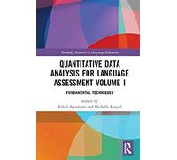Quantitative Data Analysis For Language Assessment Volume I