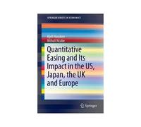 Quantitative Easing And Its Impact In The Us, Japan, The Uk And Europe