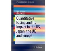 Quantitative Easing And Its Impact In The Us, Japan, The Uk And Europe