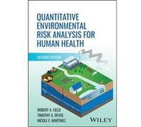 Quantitative Environmental Risk Analysis for Human Health by Nicole E. Martinez Nicole E. Martinez (Auteur)