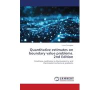 Quantitative estimates on boundary value problems. 2nd Edition