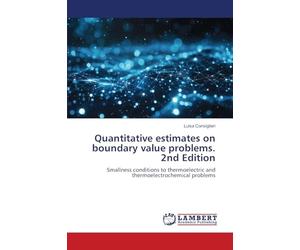 Quantitative estimates on boundary value problems. 2nd Edition: Smallness conditions to thermoelectric and thermoelectrochemical problems