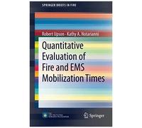 Quantitative Evaluation Of Fire And Ems Mobilization Times