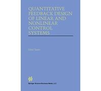 Quantitative Feedback Design Of Linear And Nonlinear Control Systems
