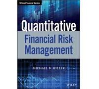 Quantitative Financial Risk Management by Michael B. American University of Paris University of Oxford Miller Inconnu (Auteur)