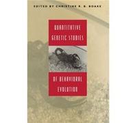 Quantitative Genetic Studies of Behavioral Evolution by Christine R. B. Boake Paperback Book