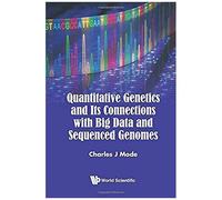 Quantitative Genetics And Its Connections With Big Data And Sequenced Genomes