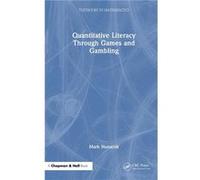 Quantitative Literacy Through Games and Gambling - Mark Hunacek - Taylor amp Francis Ltd - Livre en Anglais - Hardback Mark HunacekMark Hunacek (Auteur)