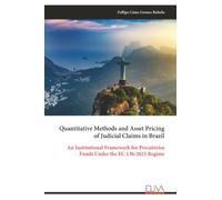 Quantitative Methods and Asset Pricing of Judicial Claims in Brazil: An Institutional Framework for Precatórios Funds Under the EC 136/2025 Regime