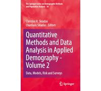 Quantitative Methods and Data Analysis in Applied Demography - Volume 2: Data, Models, Risk and Surveys