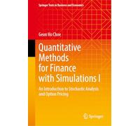Quantitative Methods for Finance with Simulations I: An Introduction to Stochastic Analysis and Option Pricing