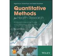 Quantitative Methods for Health Research by Debbi University of Liverpool Stanistreet Debbi Stanistreet , Daniel Pope , Nigel Bruce (Auteur)
