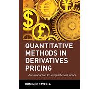 Tavella – Quantitative Methods in Derivatives Pricing: An Introduction to Computational Finance