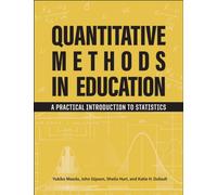 Quantitative Methods in Education: A Practical Introduction to Statistics