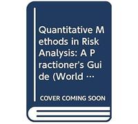 Quantitative Methods In Risk Analysis: A Practitioner's Guide