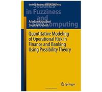 Quantitative Modeling Of Operational Risk In Finance And Banking Using Possibility Theory