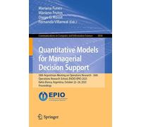 Quantitative Models for Managerial Decision Support: 38th Argentinian Meeting on Operations Research - 36th Operations Research School, ENDIO-EPIO ... Argentina, October 22-24, 2025, Proceedings