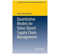 Quantitative Models For Value-Based Supply Chain Management