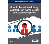 Quantitative Multidisciplinary Approaches In Human Capital And Asset Management