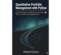 Quantitative Portfolio Management with Python: From Markowitz to Machine Learning: Theory, Models, and Applications