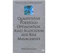 Quantitative Portfolio Optimisation, Asset Allocation and Risk Management, Finance and Capital Markets Series Mikkel Rasmussen (Auteur)